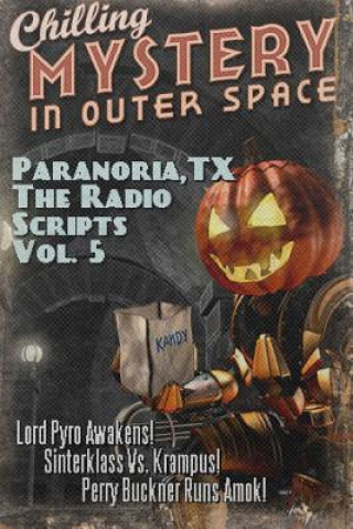 Kniha Paranoria, TX - The Radio Scripts Vol. 5 GEORGE JONES