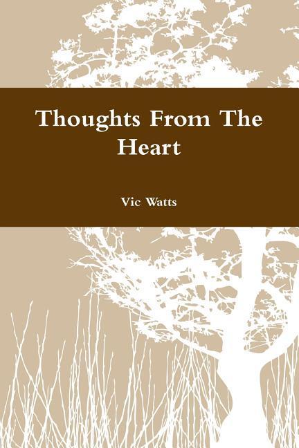 Knjiga Thoughts from the Heart VIC WATTS