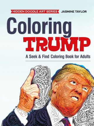 Knjiga Coloring Trump JASMINE TAYLOR