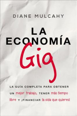 Carte economia gig MULCAHY  DIANE