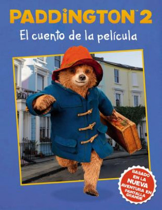 Kniha Paddington 2: El cuento de la pelicula HARPERCOLLINS ESPA