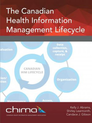 Książka Canadian Health Information Management Lifecycle CHIMA