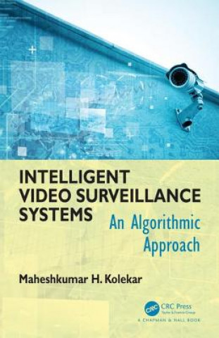 Buch Intelligent Video Surveillance Systems Mahesh Kolekar