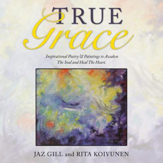 Książka True Grace JAZ GILL
