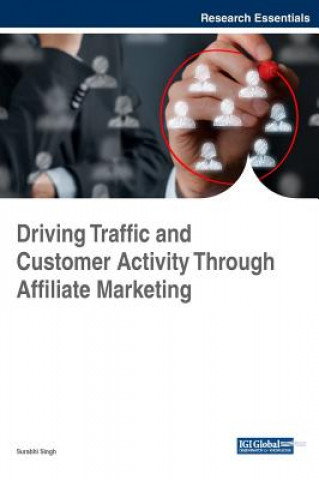 Kniha Driving Traffic and Customer Activity Through Affiliate Marketing Surabhi Singh