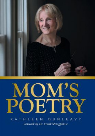 Kniha Mom's Poetry KATHLEEN DUNLEAVY