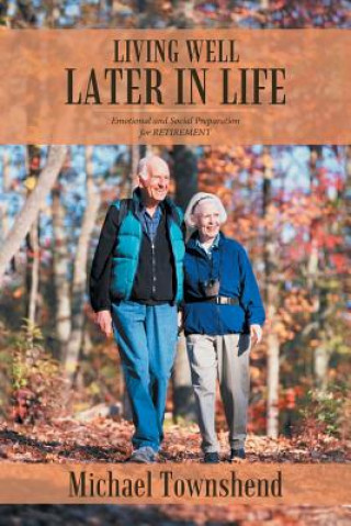 Книга Living Well Later in Life MICHAEL TOWNSHEND