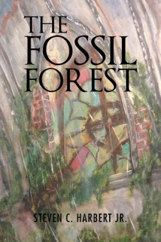 Kniha Fossil Forest Steven C Harbert Jr