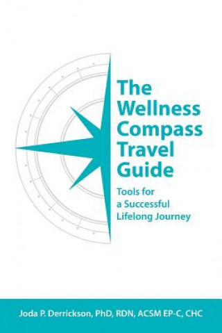 Książka Wellness Compass Travel Guide JODA P. DERRICKSON