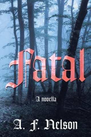 Knjiga Fatal A. F. NELSON