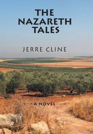 Könyv Nazareth Tales JERRE CLINE