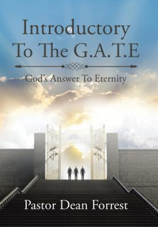 Kniha Introductory To The G.A.T.E. PASTOR DEAN FORREST