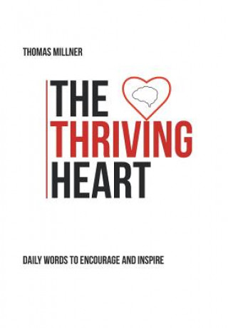 Knjiga Thriving Heart THOMAS MILLNER