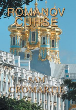 Könyv Romanov Curse SAM CROMARTIE