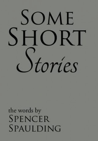 Knjiga Some Short Stories SPENCER SPAULDING