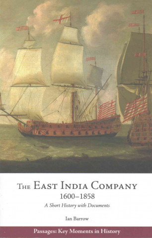 Kniha East India Company, 1600-1858 Ian Barrow