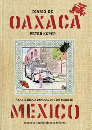 Kniha Diario De Oaxaca Peter Kuper
