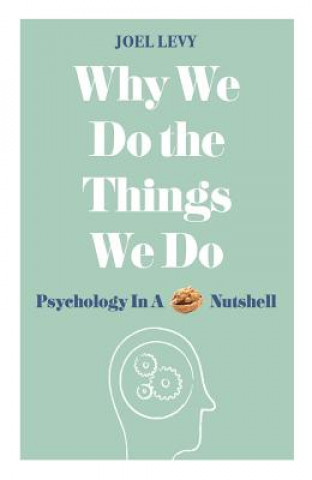 Książka Why We Do the Things We Do Joel Levy