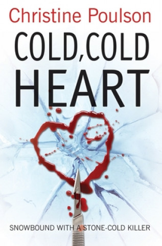 Könyv Cold, Cold Heart Christine Poulson