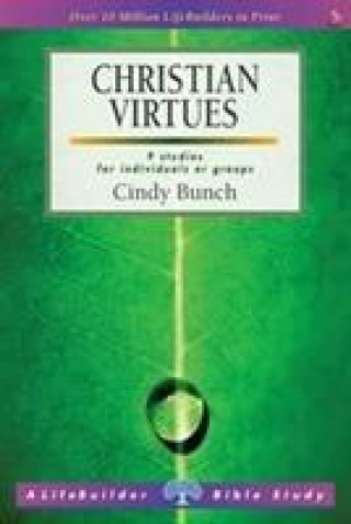 Boek Christian Virtues (Lifebuilder Study Guides) Cindy Bunch