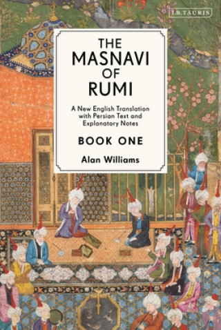 Könyv Masnavi of Rumi, Book One WILLIAMS  ALAN