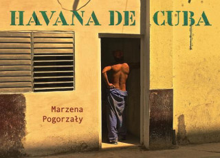 Книга Havana de Cuba MARZENA POGORZALY