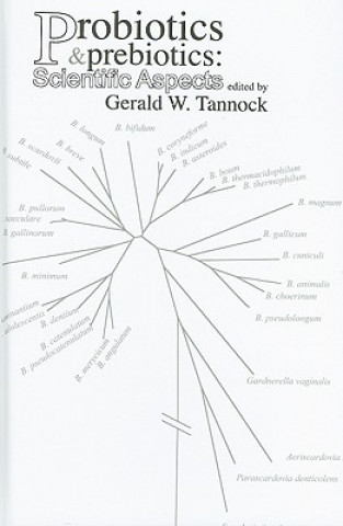 Knjiga Probiotics and Prebiotics Gerald W. Tannock