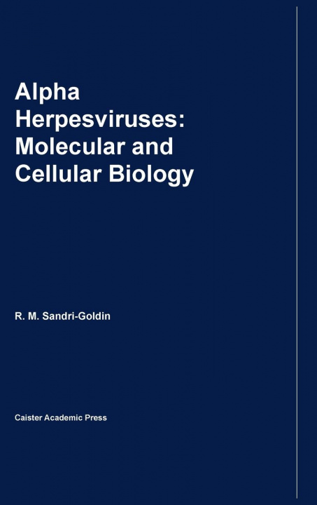 Knjiga Alpha Herpesviruses Rozanne M. Sandri-Goldin