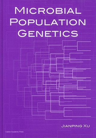 Kniha Microbial Population Genetics Jianping Xu