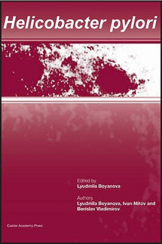 Kniha Helicobacter Pylori Lyudmila Boyanova