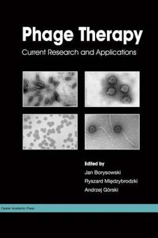 Buch Phage Therapy: Current Research and Applications Jan Borysowski