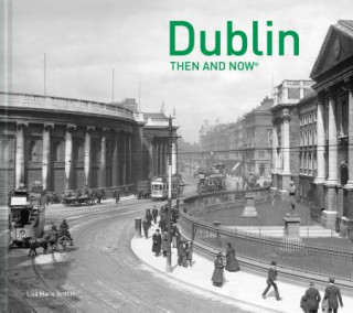 Kniha Dublin Then and Now (R) Lisa Marie Griffith