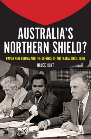 Book Australia's Northern Shield? Bruce Hunt