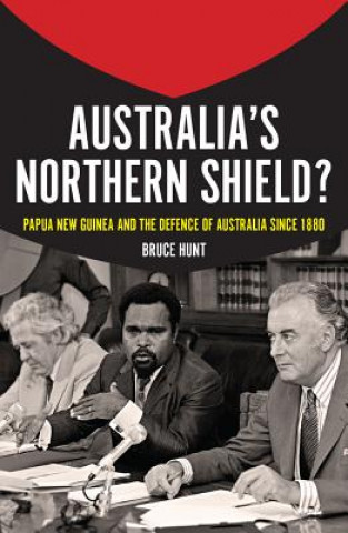 Книга Australia's Northern Shield? Bruce Hunt