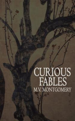 Kniha Curious Fables M.V. MONTGOMERY