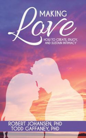 Βιβλίο Making Love ROBERT JOHANSEN