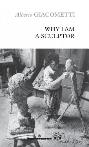 Książka Why I am a sculptor ALBERTO GIACOMETTI