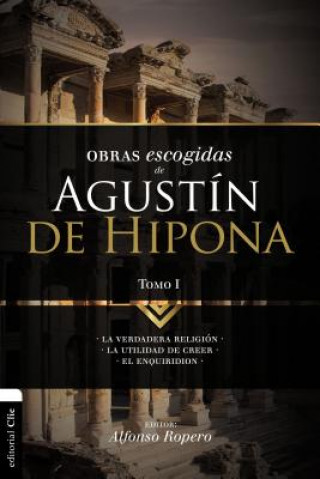 Книга Obras escogidas de Augustin de Hipona, Tomo 1 ROPERO  ALFONSO