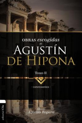 Knjiga Obras escogidas de Augustin de Hipona, Tomo 2 ROPERO  ALFONSO