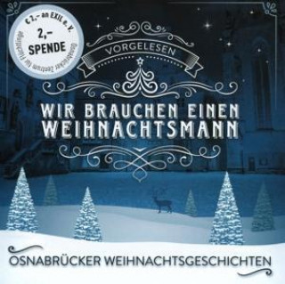 Audio Osnabrücker Weihnachtsgeschichten-Wir brauchen e Various