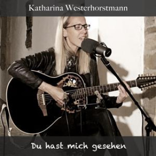 Hanganyagok Du hast mich gesehen Katharina Westerhorstmann