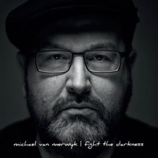 Audio Fight The Darkness Michael van Merwyk