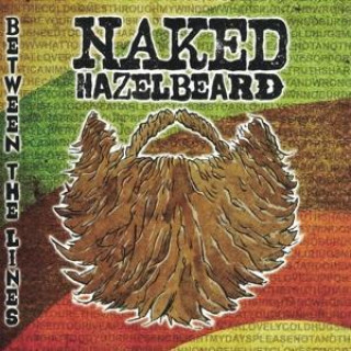 Hanganyagok Between The Lines Naked Hazelbeard