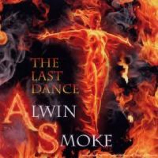 Audio The Last Dance Alwin Smoke