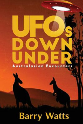 Knjiga UFOs DOWN UNDER Barry Watts