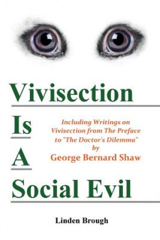 Kniha Vivisection Is A Social Evil Linden Brough