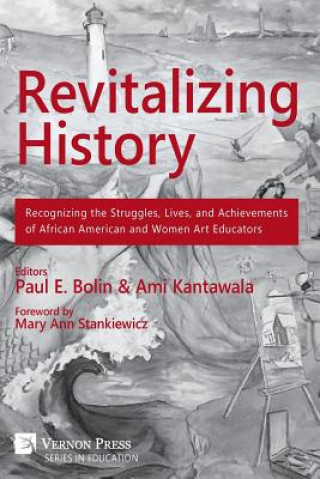 Kniha Revitalizing History Paul E Bolin