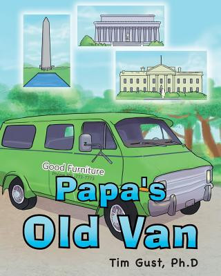 Könyv Papa's Old Van Ph. D Tim Gust
