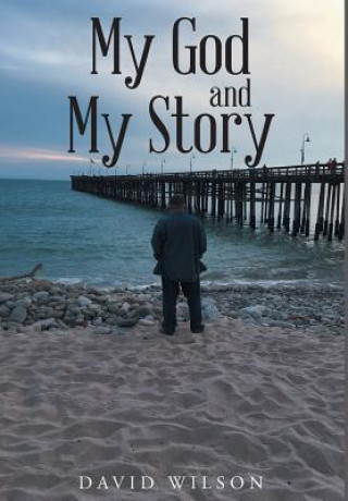 Könyv My God and My Story David Wilson