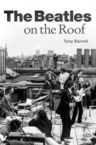 Kniha Beatles on the Roof Tony Barrell